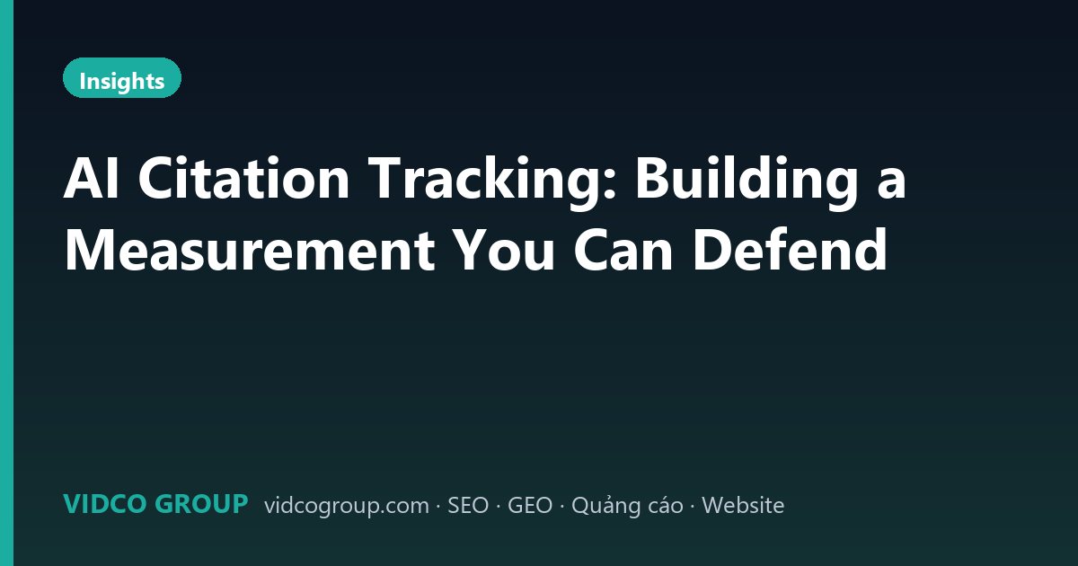 AI Citation Tracking: Building a Measurement You Can Defend