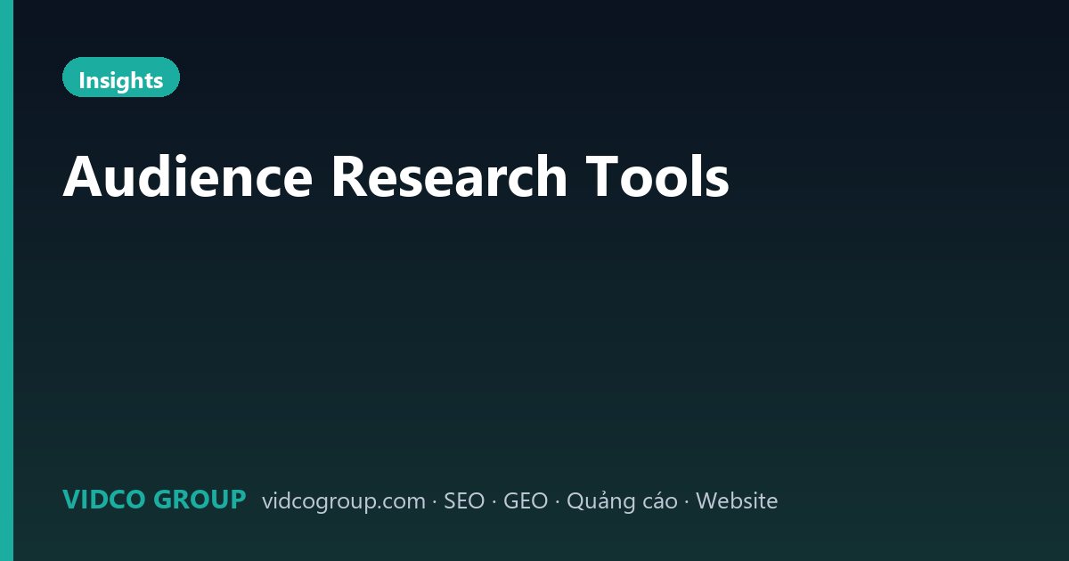 Audience Research Tools