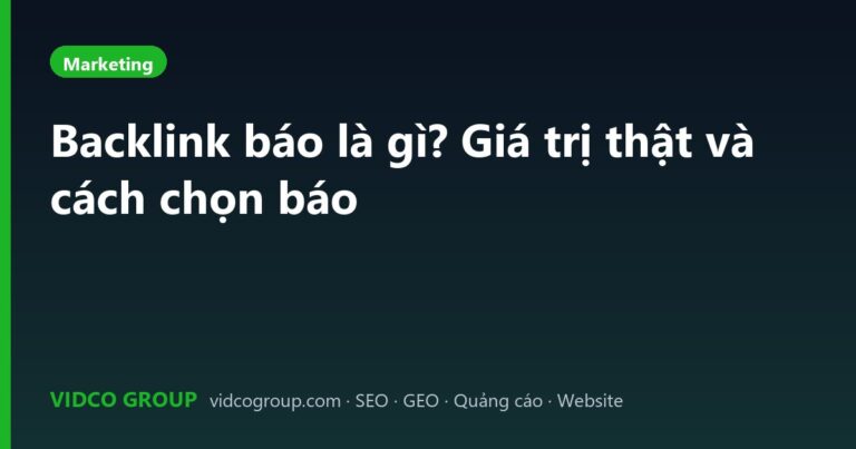 Backlink báo là gì? Giá trị thật và cách chọn báo