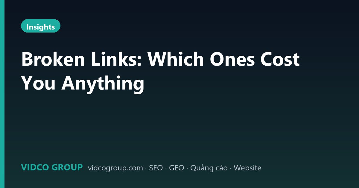 Broken Links: Which Ones Cost You Anything