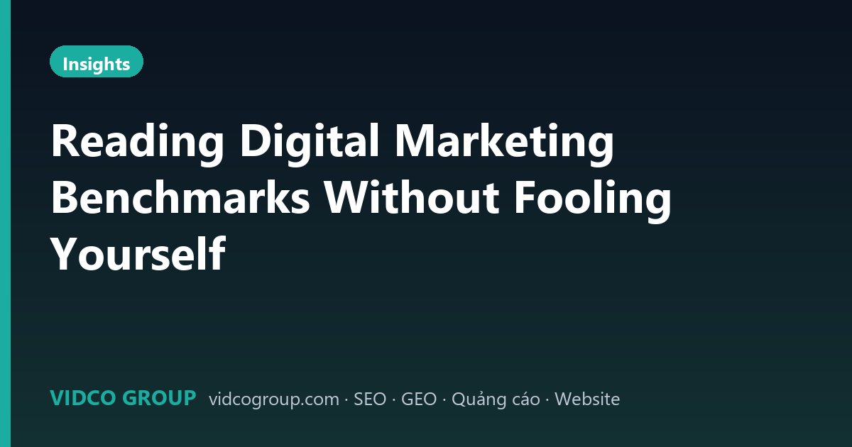 Reading Digital Marketing Benchmarks Without Fooling Yourself