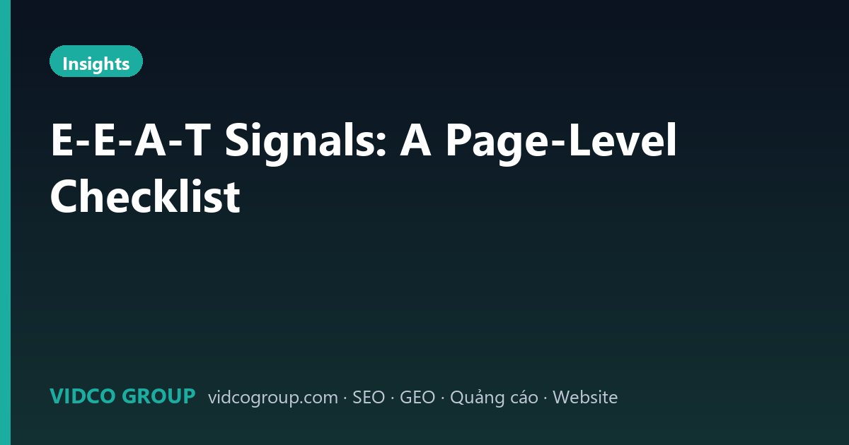 E-E-A-T Signals: A Page-Level Checklist