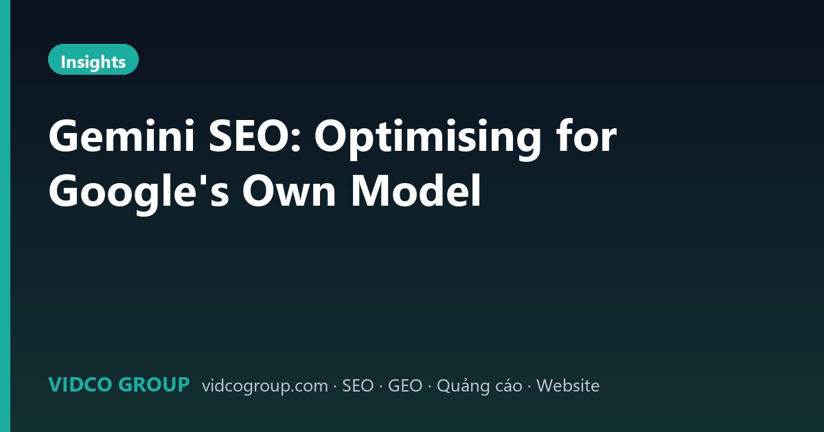 Gemini SEO: Optimising for Google’s Own Model