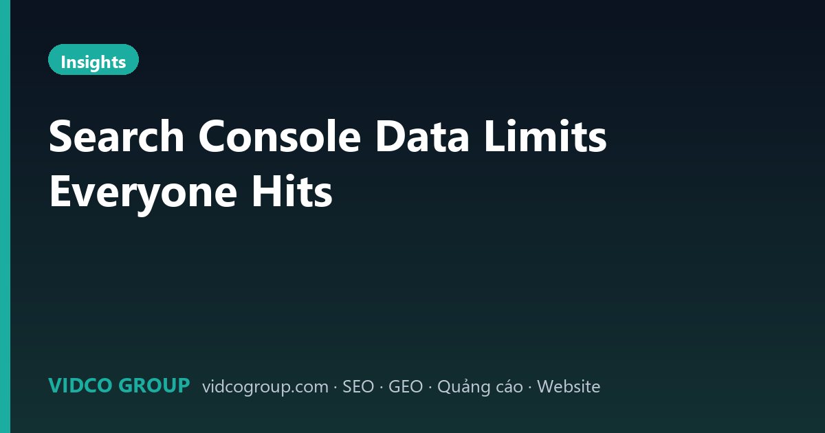 Search Console Data Limits Everyone Hits