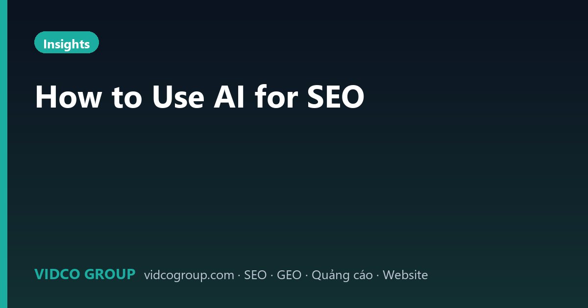 How to Use AI for SEO