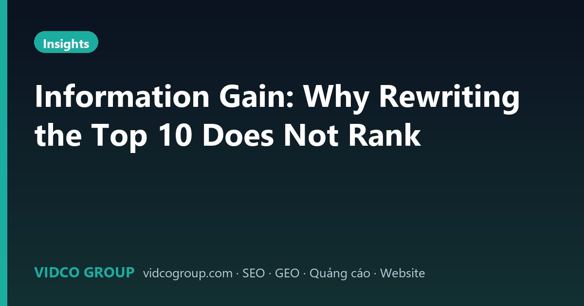Information Gain: Why Rewriting the Top 10 Does Not Rank