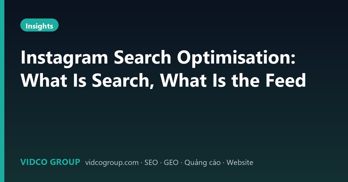 Instagram Search Optimisation: What Is Search, What Is the Feed