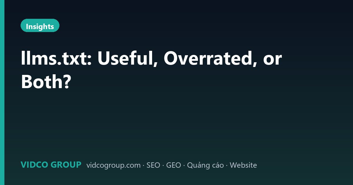 llms.txt: Useful, Overrated, or Both?