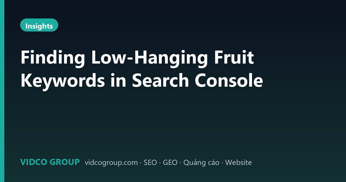 Finding Low-Hanging Fruit Keywords in Search Console