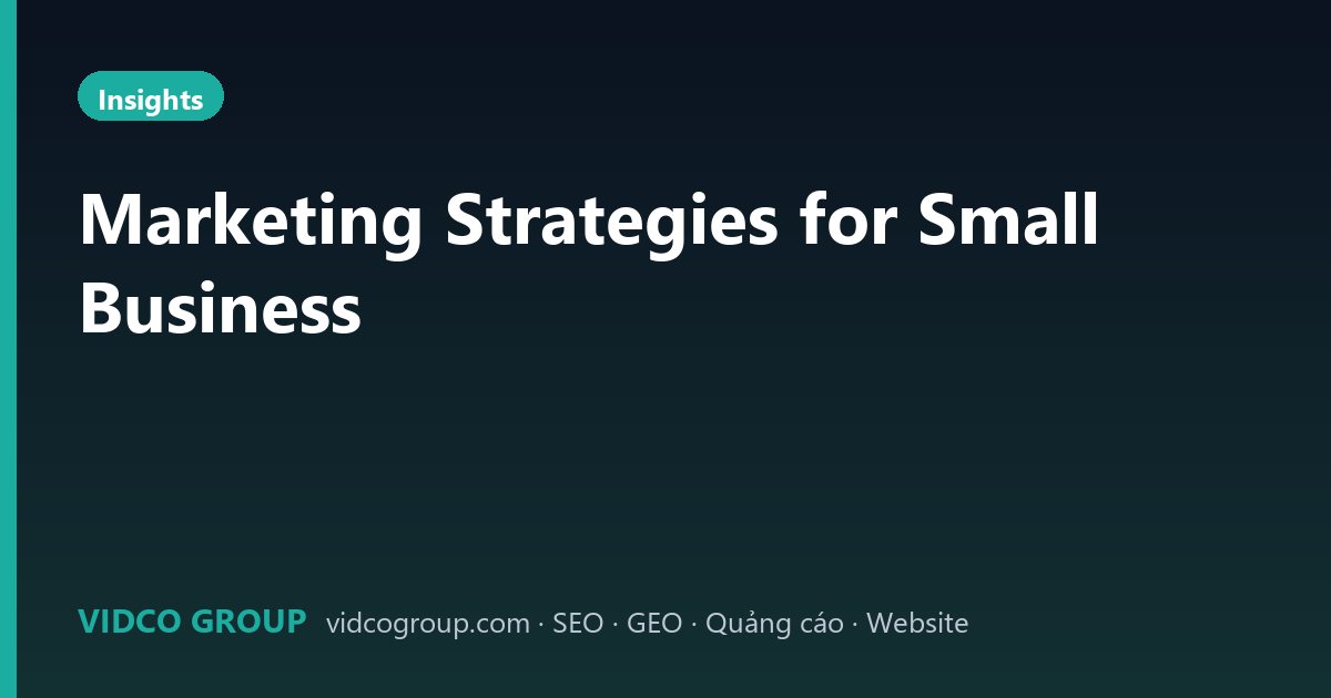 Marketing Strategies for Small Business
