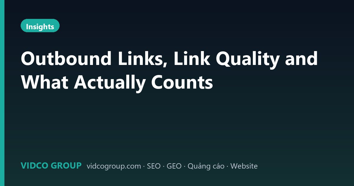 Outbound Links, Link Quality and What Actually Counts