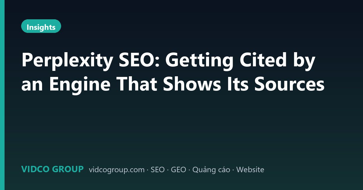 Perplexity SEO: Getting Cited by an Engine That Shows Its Sources