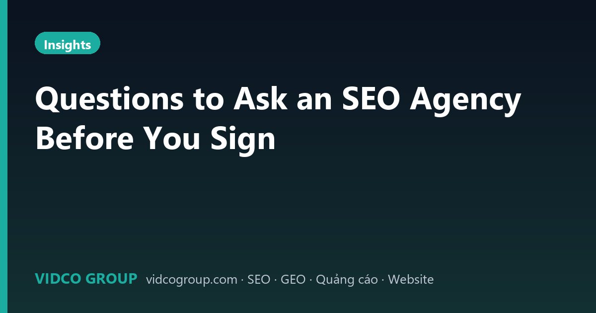 Questions to Ask an SEO Agency Before You Sign