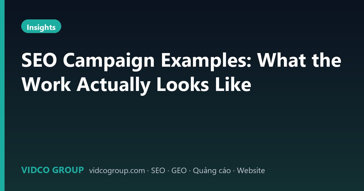 SEO Campaign Examples: What the Work Actually Looks Like