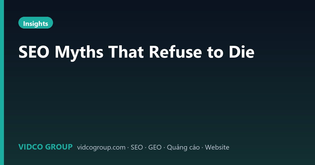 SEO Myths That Refuse to Die