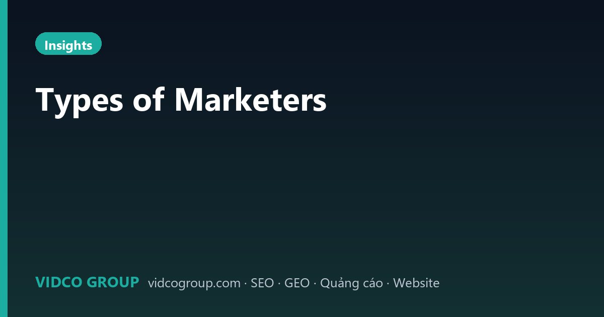 Types of Marketers