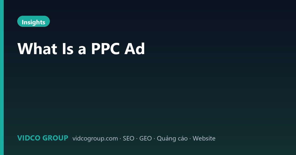 What Is a PPC Ad