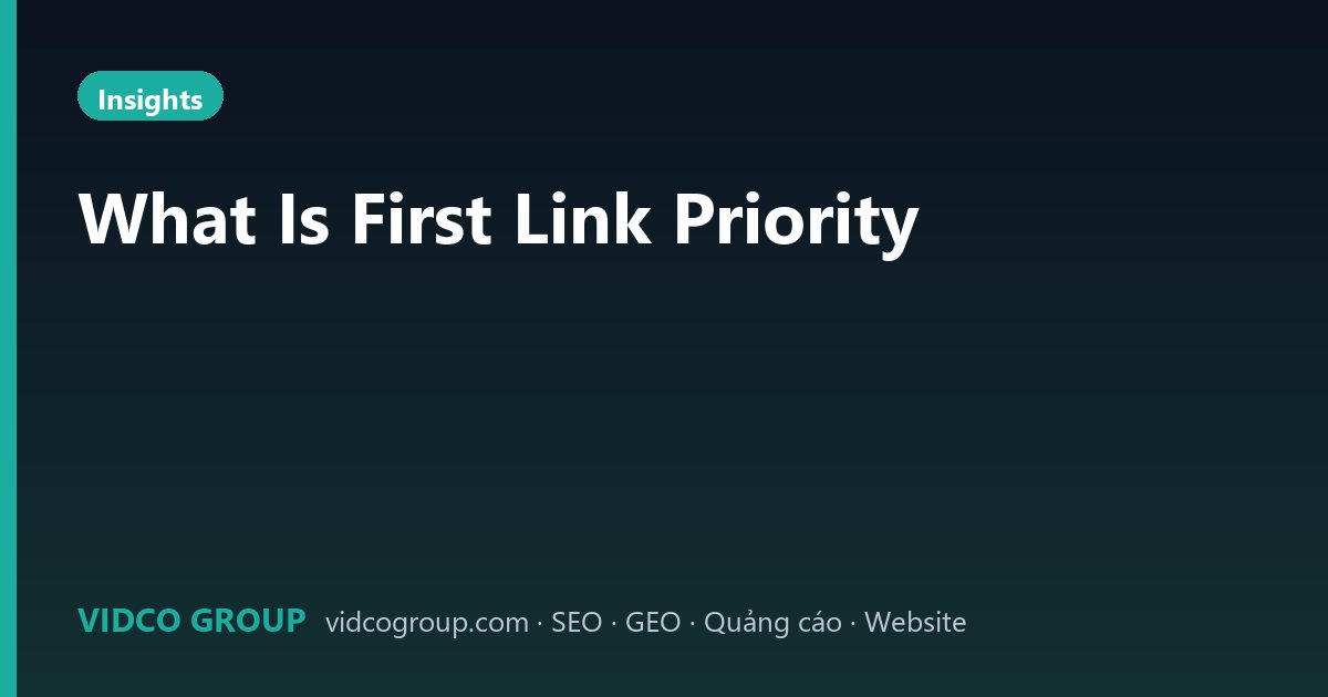 What Is First Link Priority