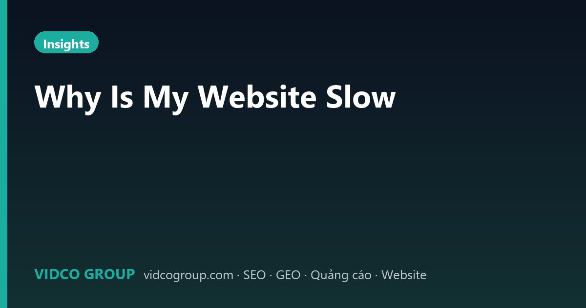 Why Is My Website Slow