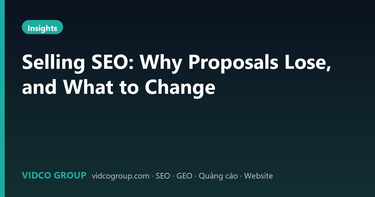Selling SEO: Why Proposals Lose, and What to Change