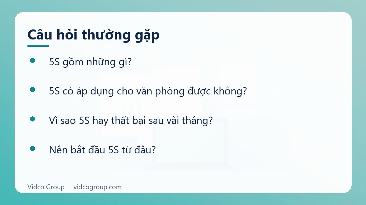 Một số câu hỏi thường gặp về 5S là gì
