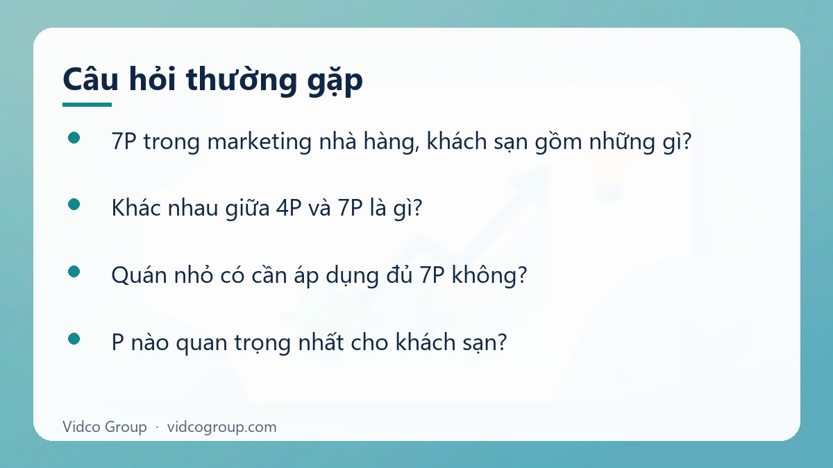 Một số câu hỏi thường gặp về 7P trong marketing nhà hàng, khách sạn