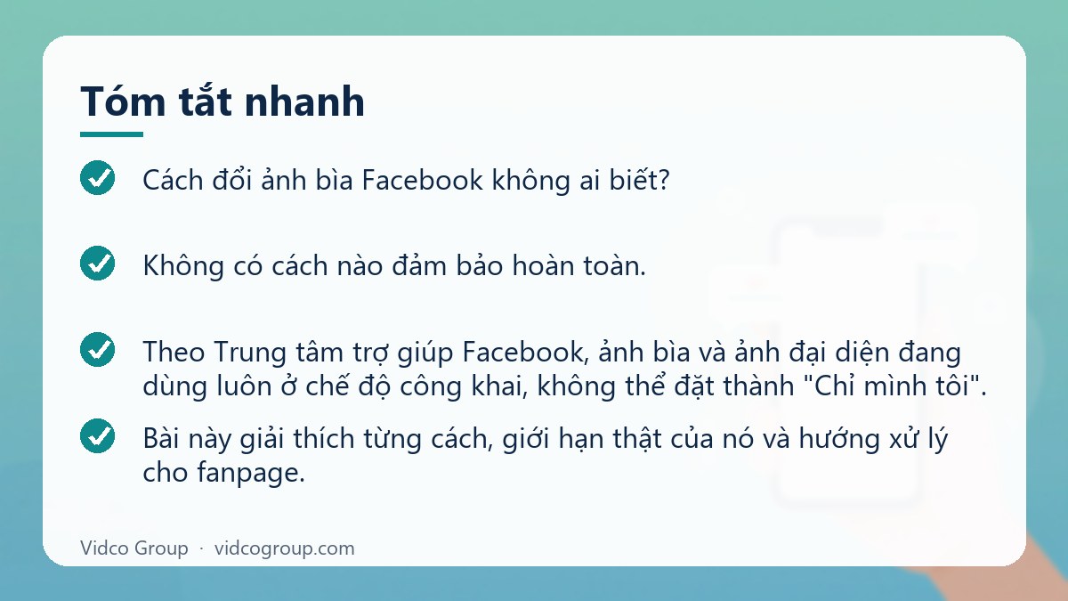 Tóm tắt nhanh: Đổi ảnh bìa Facebook không ai biết