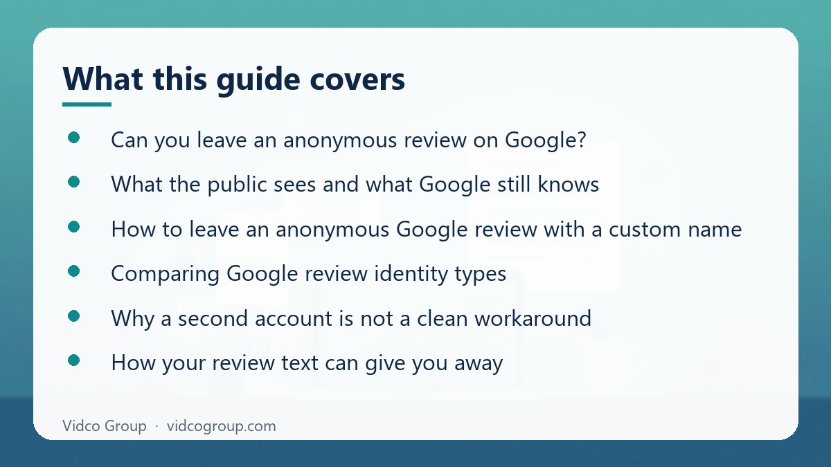 What this guide covers: Anonymous Google Review