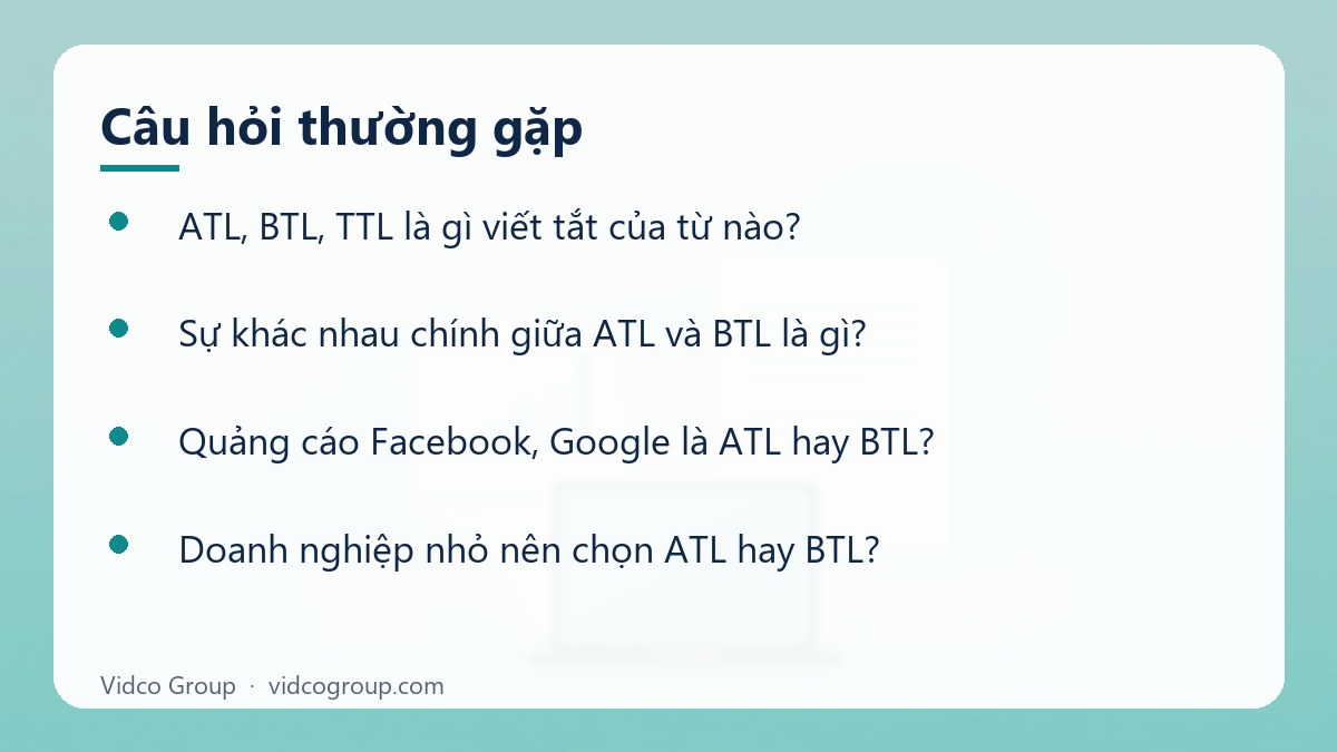 Một số câu hỏi thường gặp về ATL, BTL, TTL là gì