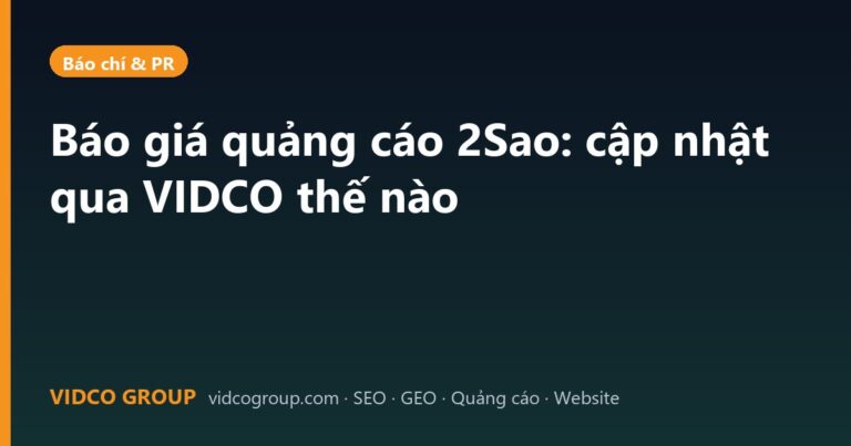 Báo giá quảng cáo 2Sao: cập nhật qua VIDCO thế nào
