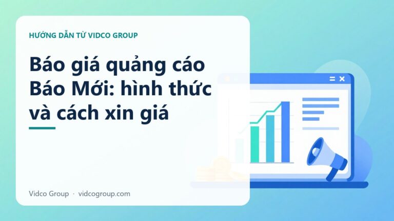 Báo giá quảng cáo Báo Mới: hiểu đúng trước khi booking