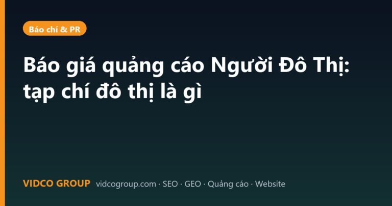 Báo giá quảng cáo Người Đô Thị: tạp chí đô thị là gì