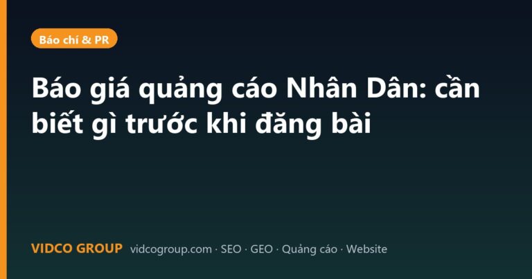Báo giá quảng cáo Nhân Dân: cần biết gì trước khi đăng bài