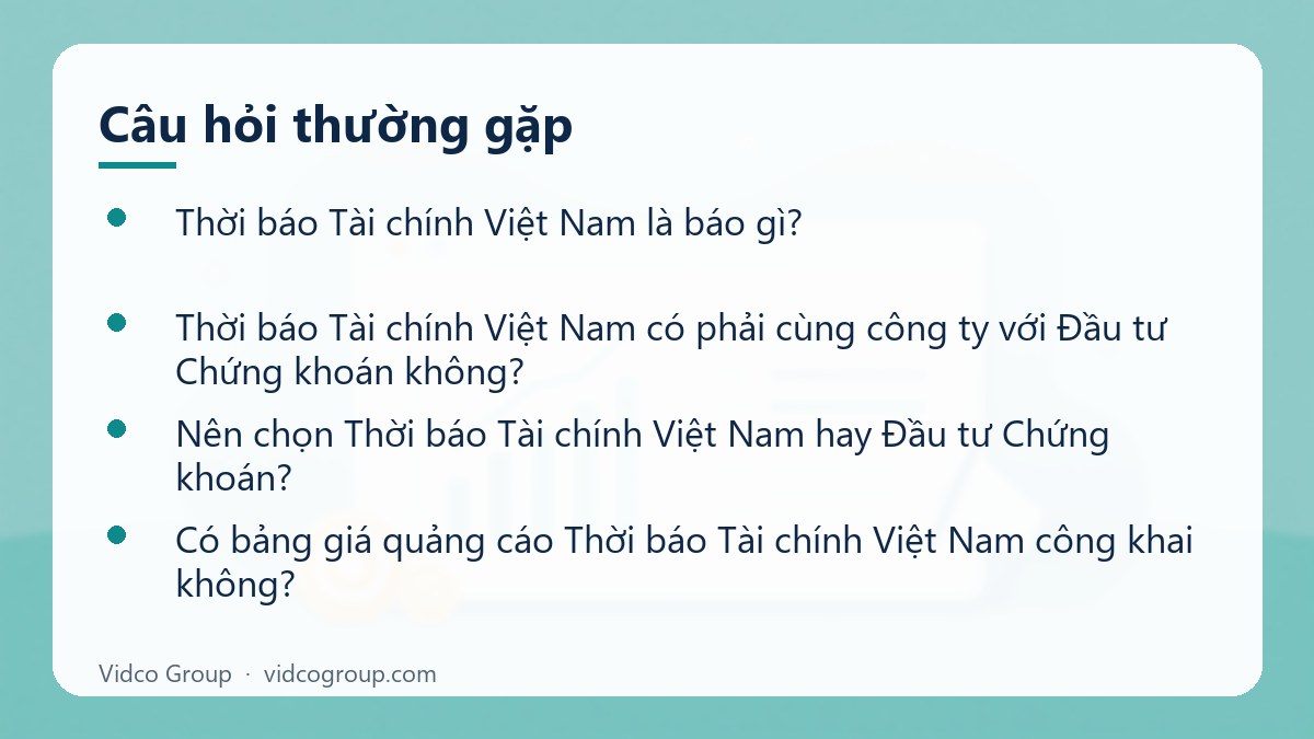 Một số câu hỏi thường gặp về Báo giá quảng cáo Thời báo Tài chính Việt Nam
