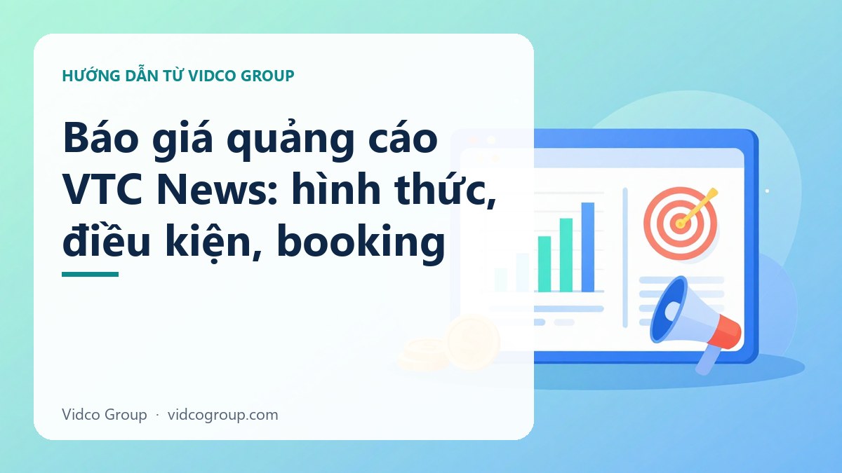 Hình minh họa: Báo giá quảng cáo VTC News: hình thức, điều kiện, booking