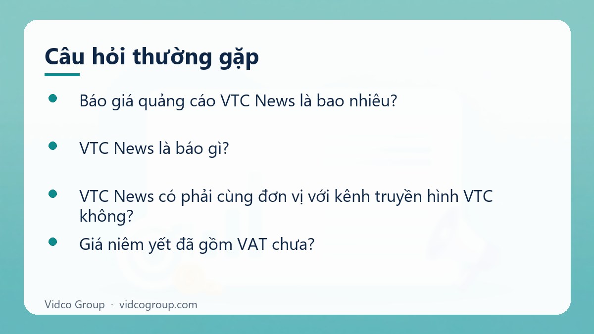 Một số câu hỏi thường gặp về Báo giá quảng cáo VTC News