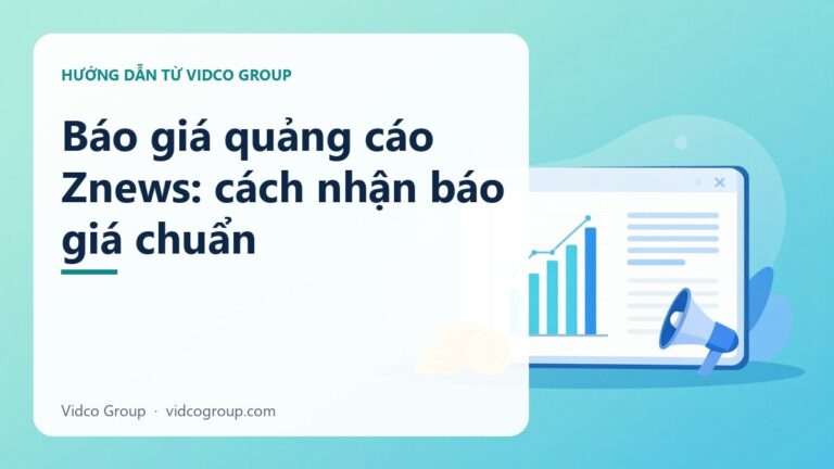 Báo giá quảng cáo Znews: tạp chí điện tử, không phải báo Zing cũ