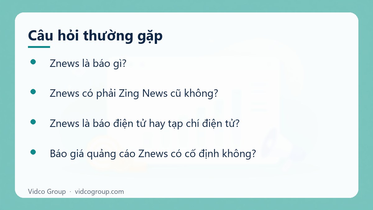 Một số câu hỏi thường gặp về Báo giá quảng cáo Znews