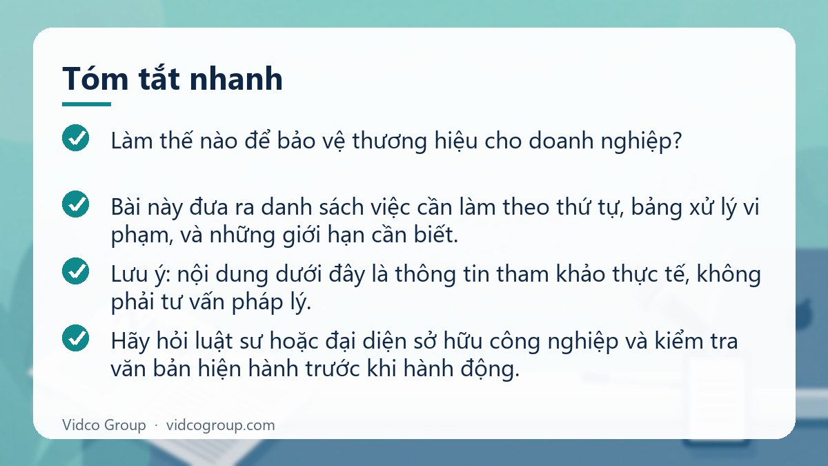 Tóm tắt nhanh: Làm thế nào để bảo vệ thương hiệu cho doanh nghiệp