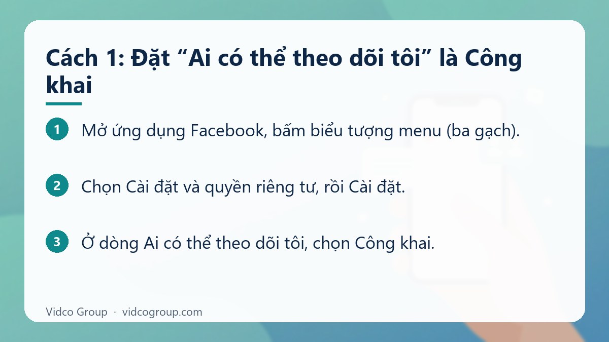Các bước: Cách 1: Đặt “Ai có thể theo dõi tôi” là Công khai