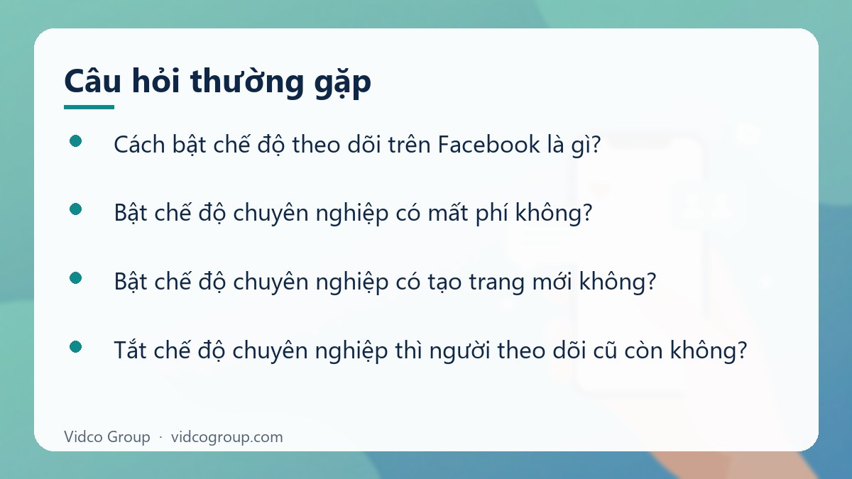 Một số câu hỏi thường gặp về Cách bật chế độ theo dõi trên Facebook từng bước