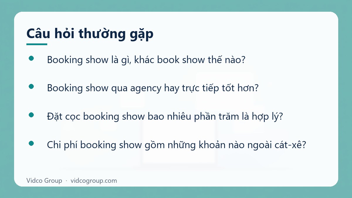 Một số câu hỏi thường gặp về Booking show là gì