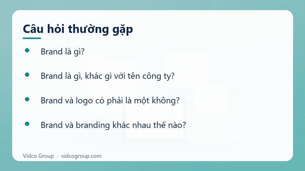 Một số câu hỏi thường gặp về Brand là gì
