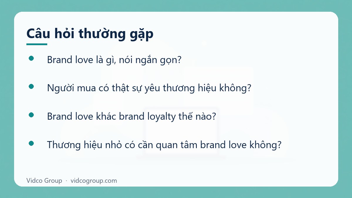 Một số câu hỏi thường gặp về Brand love là gì