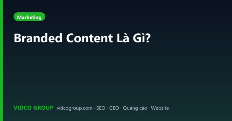 Branded Content Là Gì?