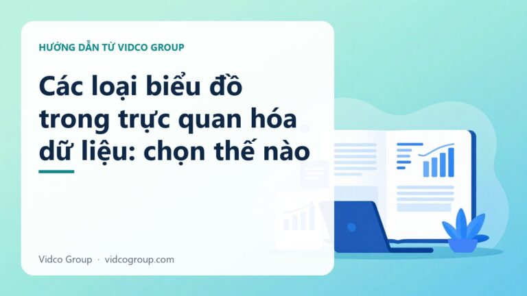 Các loại biểu đồ trong trực quan hóa dữ liệu: chọn thế nào