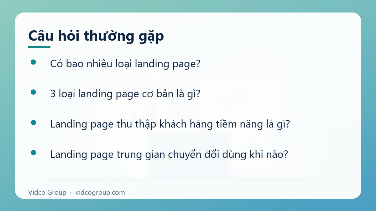 Một số câu hỏi thường gặp về Các Loại Landing Page