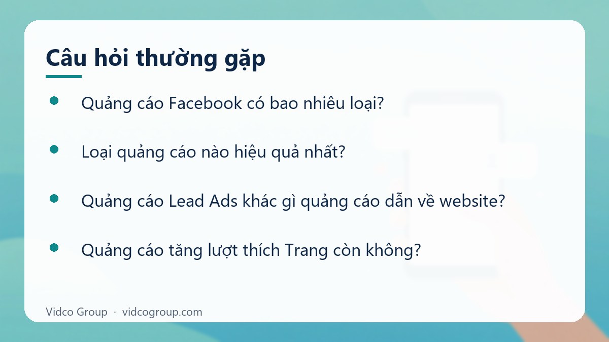 Một số câu hỏi thường gặp về Các loại quảng cáo Facebook và cách chọn phù hợp