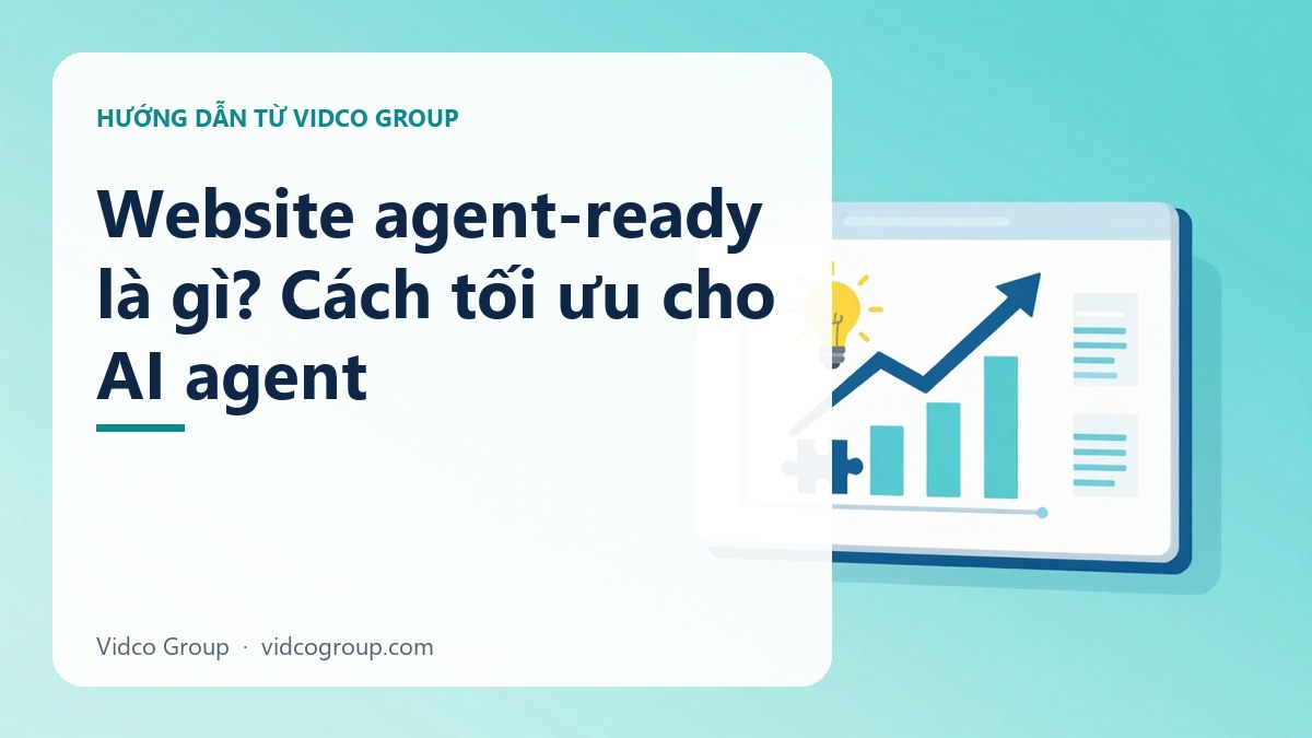 Hình minh họa: Website agent-ready là gì? Cách tối ưu cho AI agent
