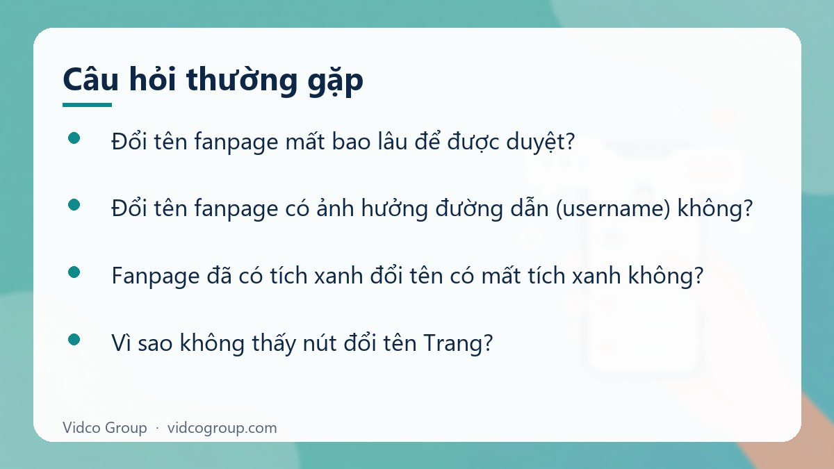 Một số câu hỏi thường gặp về Cách đổi tên fanpage